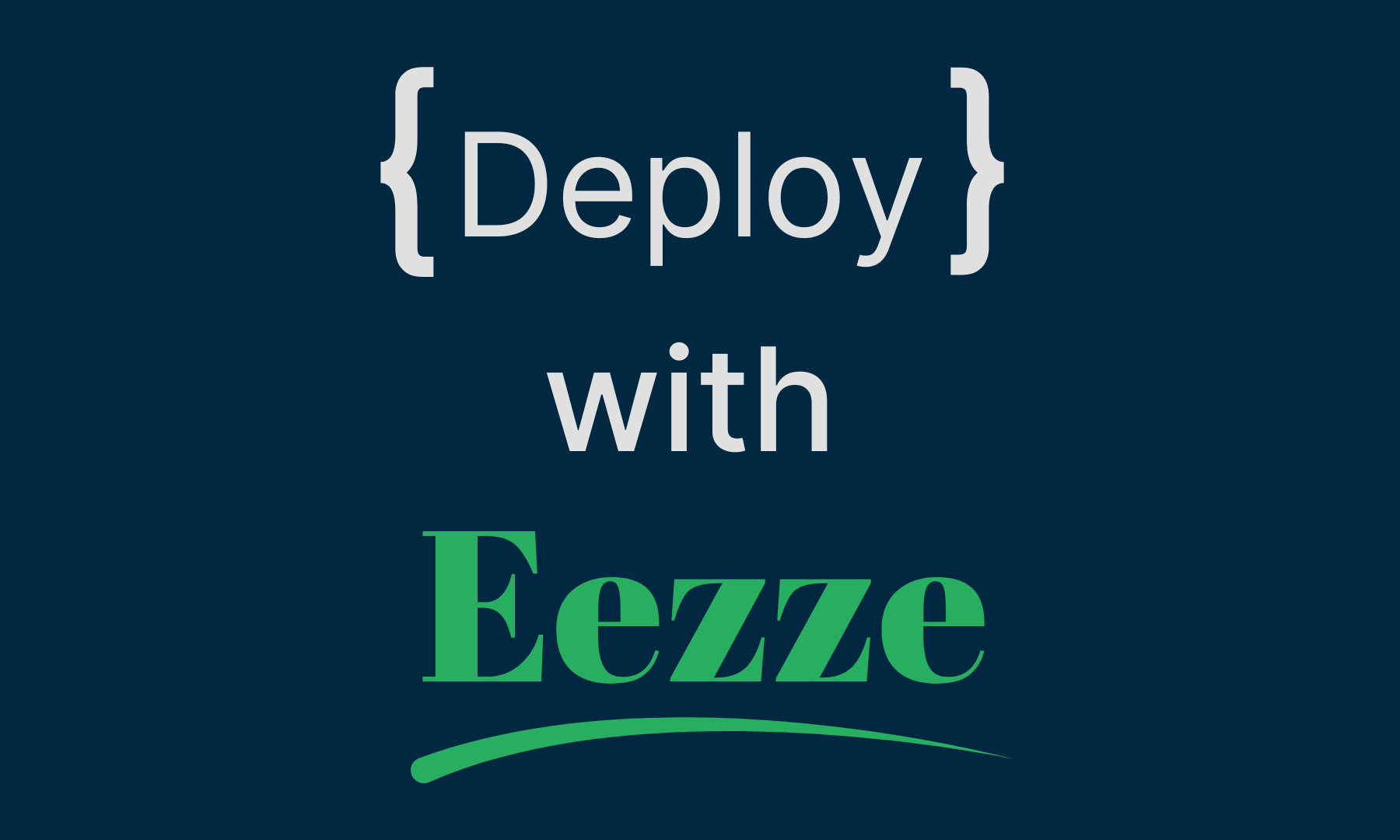 Deploy with Eezze