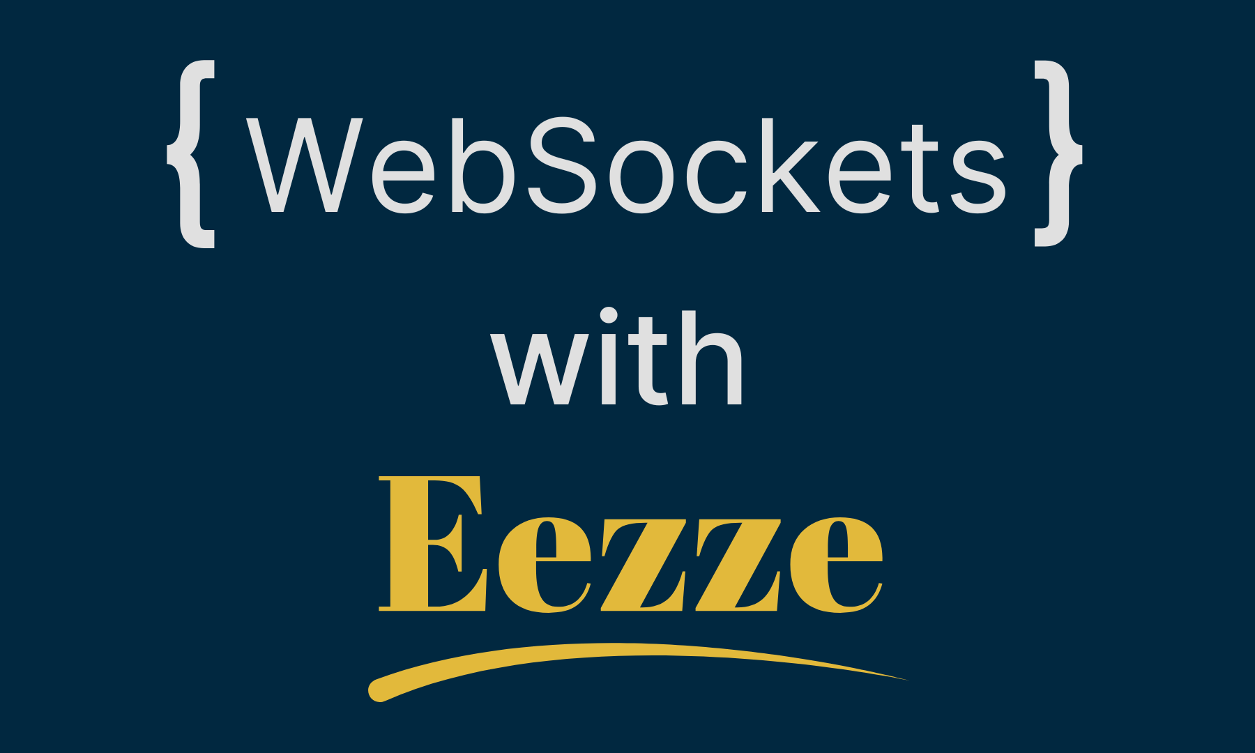 Build Real-Time Apps with Eezze